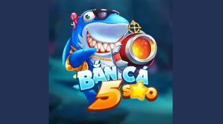 Bắn Cá 5 Sao – Cổng game 5 Sao, Bắn cá đỉnh cao