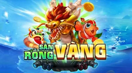 SanRongVang - Cổng Game Bắn Cá 3D Hot Nhất 2022