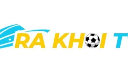 Ra khoi tv: Kênh xem bóng đá trực tuyến đỉnh cao 2022