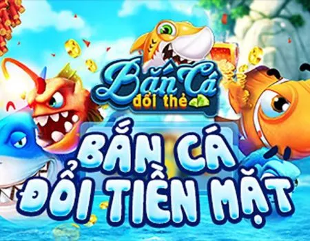 Top 10 Game Bắn cá đổi thưởng thẻ cào hot nhất hiện nay